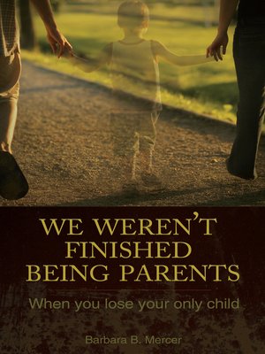 cover image of We Weren't Finished Being Parents
